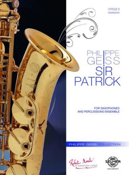 Sir Patrick / Ensemble Saxophones And Percussions